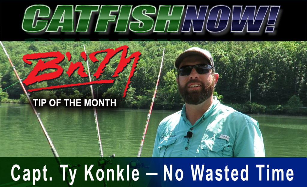 B’n’M How to Video with Capt. Ty Konkle—No Wasted Time