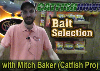 Catfish Bait Selection with Mitch Baker of Catfish Pro