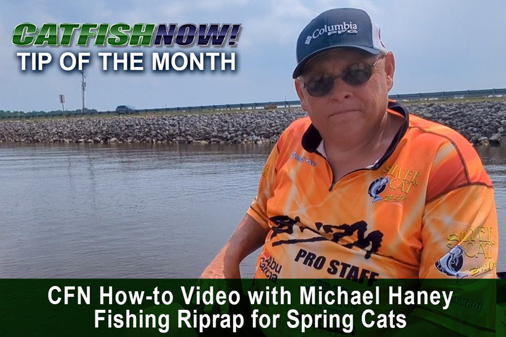CFN How-to Video with Michael Haney—Fishing Riprap for Spring Cats