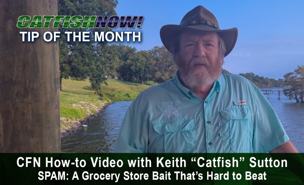 CFN How-to Video with Keith “Catfish” Sutton—SPAM: A Grocery Store Bait That’s Hard to Beat